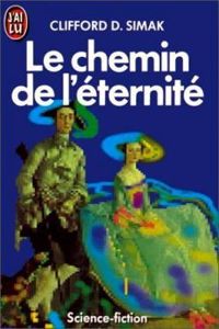 Clifford D. Simak - Iawa Tate Giuliani - Le Chemin de l'éternité