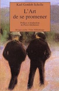 Karl Gottlob Schelle - L'art de se promener