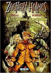 Couverture du livre L'affaire du monstre - Carlos Trillo - Juan Bobillo