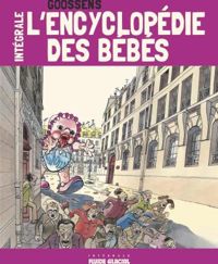 Daniel Goossens - L'encyclopédie des bébés (l'intégrale)