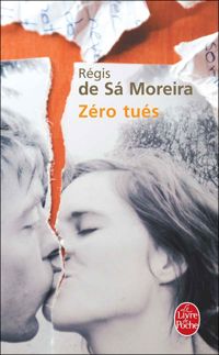 Régis De Sa Moreira - Zéro tués