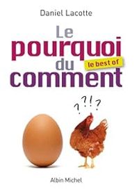 Couverture du livre Le pourquoi du comment - Le Best of - Daniel Lacotte