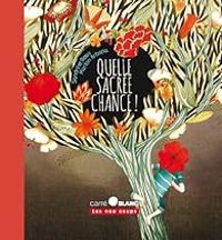 Couverture du livre Quelle sacrée chance ! - Sandrine Beau