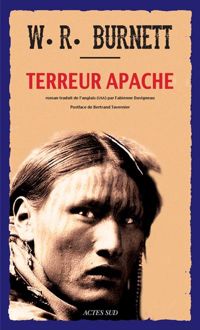 Couverture du livre Terreur apache - William Riley Burnett