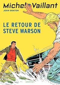 Couverture du livre Le retour de Steve Warson - Jean Graton