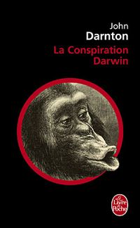 Couverture du livre La Conspiration Darwin - John Darnton