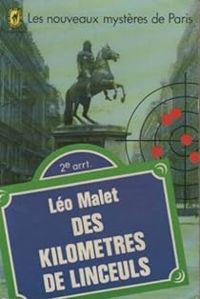 Léo Malet - Des Kilomètres de linceuls