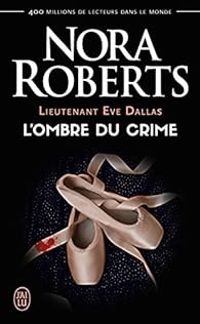 Nora Roberts - L'ombre du crime