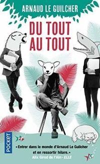 Couverture du livre Du tout au tout - Arnaud Le Guilcher