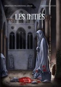 Couverture du livre Les initiés - Frederic Livyns - Sebastien Prudhomme Asnar