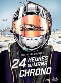 Couverture du livre 24 heures du Mans chrono - Jean Jacques Dzialowski - Lodie Font