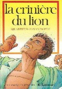 Sir Arthur Conan Doyle - Sherlock Holmes : La Crinière du Lion