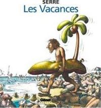 Couverture du livre Les Vacances - Claude Serre