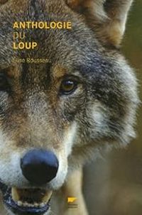 Couverture du livre Anthologie du loup - Elise Rousseau