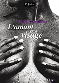 Couverture du livre L'amant sans visage - Christy Saubesty