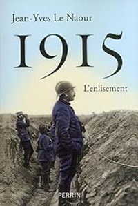 Couverture du livre 1915 : L'enlisement - Jean Yves Le Naour