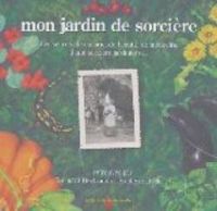 Couverture du livre Mon jardin de sorcière  - Bernard Bertrand - Frederic Lisak