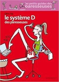 Olivia Toja - Le système D des paresseuses
