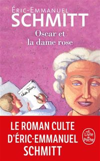 Couverture du livre Oscar et la dame rose - Eric Emmanuel Schmitt