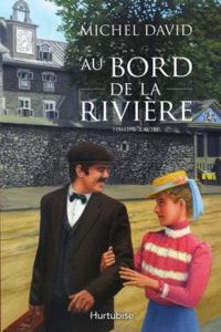 Couverture du livre Au Bord de la Riviere T 03 Xavier - Michel David