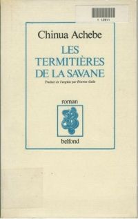 Couverture du livre Les termitières de la savane - Chinua Achebe