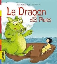 Couverture du livre Le Dragon des Pluies - Alain Korkos