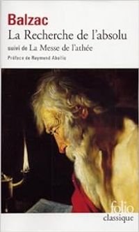 Honore De Balzac - La Recherche de l'Absolu - La messe de l'athée