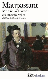 Guy De Maupassant - Monsieur Parent