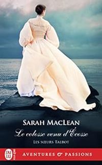 Sarah Maclean - Le colosse venu d'Ecosse