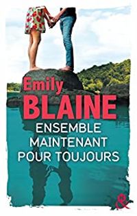 Emily Blaine - Ensemble maintenant pour toujours