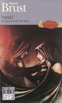 Steven Brust - Yendi: Les aventures de Vlad Taltos