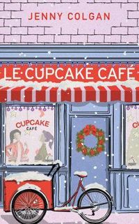 Jenny Colgan - Le cupcake café - Intégrale