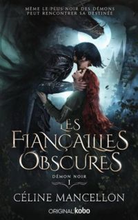 Celine Mancellon - Les fiançailles obscures