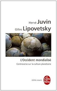 Couverture du livre L'Occident mondialisé - Gilles Lipovetsky - Herve Juvin