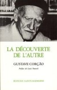 Gustave Corco - Louis Pauwels - Hugues Keraly - La Découverte de l'Autre (A Descoberta do Outro)