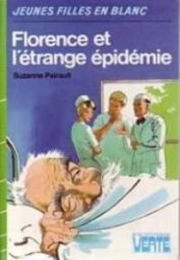 Suzanne Pairault - Philippe Daure - Florence et l'étrange épidémie