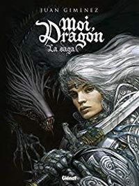 Couverture du livre Moi, Dragon, Tomes 1 à 3 : La saga - Juan Gimenez