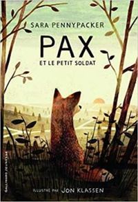 Sara Pennypacker - Pax et le petit soldat