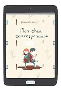 Couverture du livre Mon cher correspondant - Maryvonne Rippert