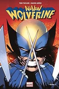 David Lopez - Tom Taylor - All-new Wolverine