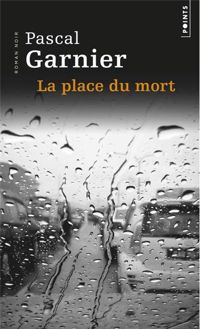 Pascal Garnier - La Place du mort