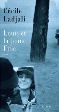 Couverture du livre Louis et la Jeune Fille - Cecile Ladjali