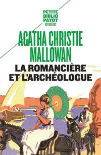 Couverture du livre La romancière et l'archéologue  - Agatha Christie