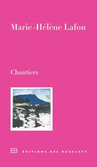 Couverture du livre Chantiers - Marie Helene Lafon