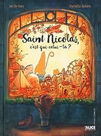 Charlotte Belliere - Ian De Haes - Saint Nicolas, c'est qui celui-là ?