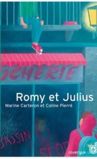 Couverture du livre Romy et Julius - Coline Pierre - Marine Carteron