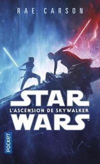 Couverture du livre Star Wars épisode IX : L'ascension de Skywalker - Rae Carson