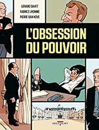 Couverture du livre L'obsession du pouvoir - Fabrice Lhomme