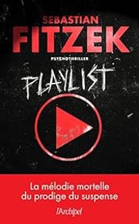 Couverture du livre Playlist - Sebastian Fitzek