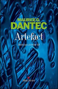 Couverture du livre Artefact - Maurice G Dantec